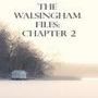 The Walsingham Files - Chapter 2