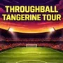 Throughball Tangerine Tour