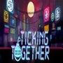 Ticking Together