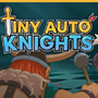 Tiny Auto Knights