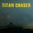 Titan Chaser