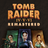 Tomb Raider IV-VI Remastered