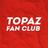 Topaz Fan Club