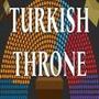 Turkish Throne