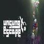 Unsung Escape