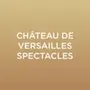 Versailles Spectacles