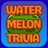 Watermelon Trivia