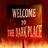 Welcome To The Dark Place
