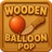 Wooden Balloon Pop