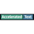 Accelerated Text