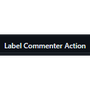Actions Label Commenter