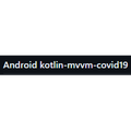 Android kotlin-mvvm-covid19