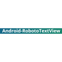 Android-RobotoTextView