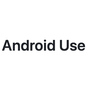 Android Use