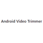 Android Video Trimmer
