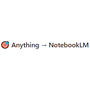 Anything to NotebookLM