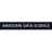 AWESOME DATA SCIENCE