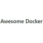 Awesome Docker