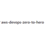aws-devops-zero-to-hero