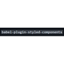 babel-plugin-styled-components