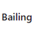 Bailing
