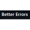 Better Errors