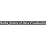 Book2_Beauty-of-Data-Visualization
