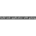 build-web-application-with-golang