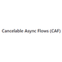 Cancelable Async Flows
