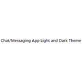 Chat/Messaging App Light and Dark Theme