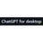 ChatGPT for desktop