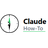 Claude How-To