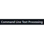 Command-Line Text Processing