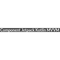 Component Jetpack Kotlin MVVM