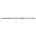 Computational Linear Algebra for Coders