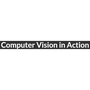 Computer Vision in Action