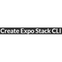Create Expo Stack CLI