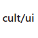 cult/ui