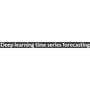 Deep learning time series forecasting