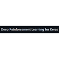 Deep Reinforcement Learning for Keras