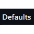 Defaults