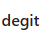 degit