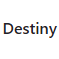 Destiny
