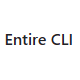 Entire CLI