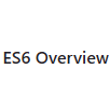 ES6 Overview