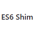 ES6 Shim