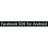 Facebook SDK for Android