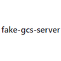 fake-gcs-server