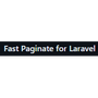 Fast Paginate for Laravel