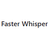 Faster Whisper